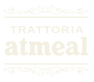 TRATTORIA atmeal（トラットリア アトミール）